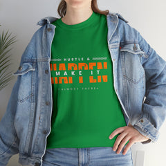 Hustle And Make It Happen | Hustler's Creed Unisex T-shirt