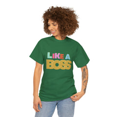 Like A Boss Shirt | Colorful Boss Vibes Statement Tee