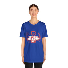 National Bad Poetry Day Shirt 3 | Poem T-Shirt
