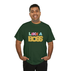 Like A Boss Shirt | Colorful Boss Vibes Statement Tee