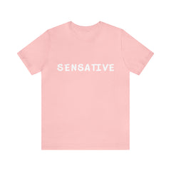 Sensitive Funny Shirt 2 | Hilarious Sensative Statement T-Shirt