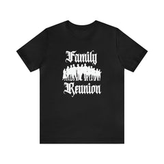 Family Reunion Urban Shirt | Family Love Unisex T-Shirt