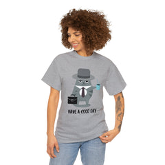 Have A Good Day Shirt | Cat Lover Unisex T-Shirt