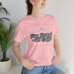 Stay Strapped or Get Clapped | Gun Firearms Self-Defense T-Shirt