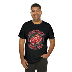 Everyday Grill Day Shirt | Grilling Meat Unisex T-Shirt