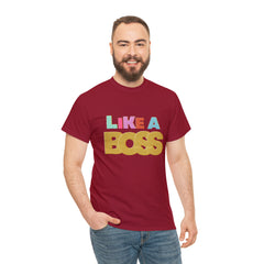 Like A Boss Shirt | Colorful Boss Vibes Statement Tee