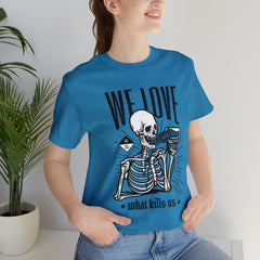 We Love Beer Shirt | Drink Beer Unisex T-Shirt