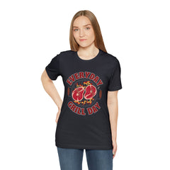 Everyday Grill Day Shirt | Grilling Meat Unisex T-Shirt