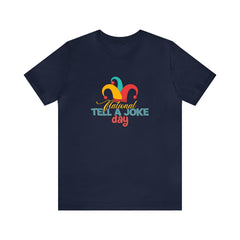 Tell a Joke Day Shirt | National National Joking Prank T-Shirt