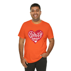 Family Reunion Heart Shirt | Family Love Unisex T-Shirt