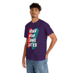 Grind Now, Shine Later Shirt | Hustler In Motion Unisex T-Shirt