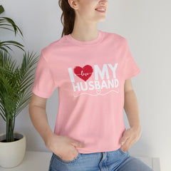 I Love My Husband Shirt | Couple Love T-Shirt, Pair Husband Wife Matching Shirt