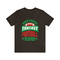 Okayest Fantasy Football Shirt | Funny Fantasy Football Unisex T-Shirt