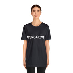 Sensitive Funny Shirt 2 | Hilarious Sensative Statement T-Shirt
