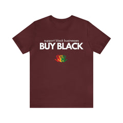 Buy Black Shirt | Support Black Businesses Unisex T-Shirt