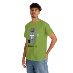 Have A Good Day Shirt | Cat Lover Unisex T-Shirt