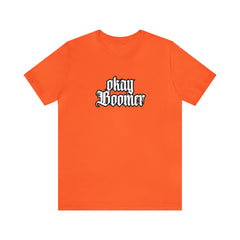 Okay Boomer Shirt | Ok, Boomer Karen Statement T-Shirt