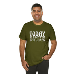 Today is a Day for Dad Jokes Shirt | National Tella Joke Day T-Shirt