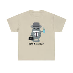 Have A Good Day Shirt | Cat Lover Unisex T-Shirt