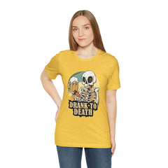 Skeleton Drank to Death Shirt | Drink Beer Unisex T-Shirt