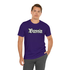 Bussin Street Shirt | Slang Urban Streetwear Unisex T-Shirt
