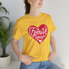 Family Reunion Heart Shirt | Family Love Unisex T-Shirt