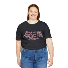 Roses Are Red Violets Are Blue Poetry Shirt | Bad Poem T-Shirt