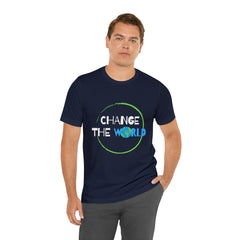 Change The World | Wear Your Impact Unisex T-Shirt