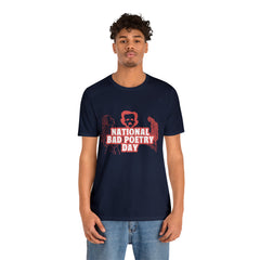 National Bad Poetry Day Shirt 3 | Poem T-Shirt
