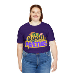 It's a Good Day to do Maths Shirt | School Unisex T-Shirt
