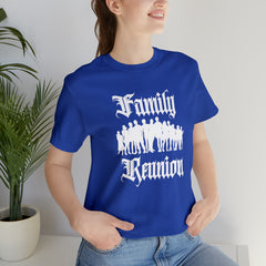 Family Reunion Urban Shirt | Family Love Unisex T-Shirt