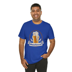 Home Brewed Beer Shirt | Drink Beer Unisex T-Shirt