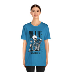 We Love Beer Shirt | Drink Beer Unisex T-Shirt