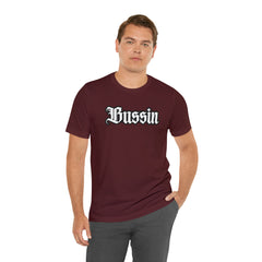 Bussin Street Shirt | Slang Urban Streetwear Unisex T-Shirt