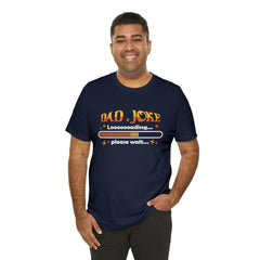 Loading Dad Joke Shirt | National Joke Day Tshirt
