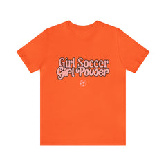 Girl Soccer Girl Power Shirt | Women Soccer T-Shirt