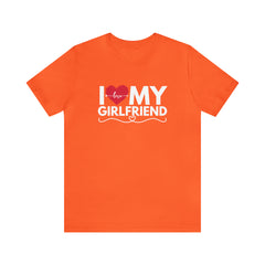 I Love My Girlfriend Shirt | Couple Love T-Shirt, Pair Girlfriend Boyfriend Matching Shirt