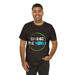 Change The World | Wear Your Impact Unisex T-Shirt