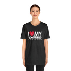 I Love My Boyfriend Shirt | Couple Love T-Shirt, Pair Girlfriend Boyfriend Matching Shirt