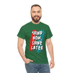Grind Now, Shine Later Shirt | Hustler In Motion Unisex T-Shirt