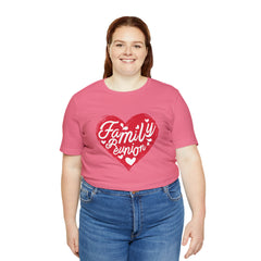 Family Reunion Heart Shirt | Family Love Unisex T-Shirt