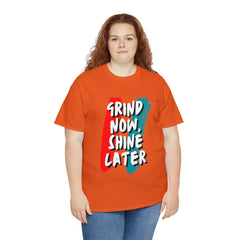 Grind Now, Shine Later Shirt | Hustler In Motion Unisex T-Shirt