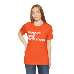 Support Local Thrift Shops Shirt | Local Thrift Store T-Shirt