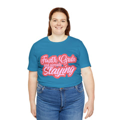 Slaying in Fourth Grade Shirt | Pink School Unisex T-Shirt