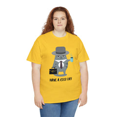 Have A Good Day Shirt | Cat Lover Unisex T-Shirt