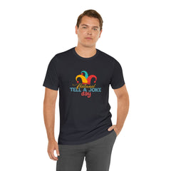 Tell a Joke Day Shirt | National National Joking Prank T-Shirt