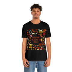 Everything Tastes Better Grilled Shirt | Grilling Love Unisex T-Shirt