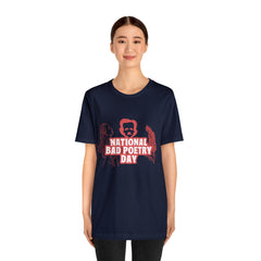 National Bad Poetry Day Shirt 3 | Poem T-Shirt