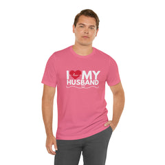 I Love My Husband Shirt | Couple Love T-Shirt, Pair Husband Wife Matching Shirt