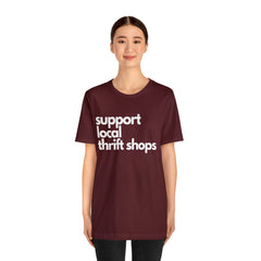 Support Local Thrift Shops Shirt | Local Thrift Store T-Shirt